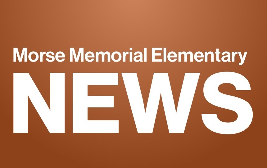 Morse Memorial Elementary News Graphic